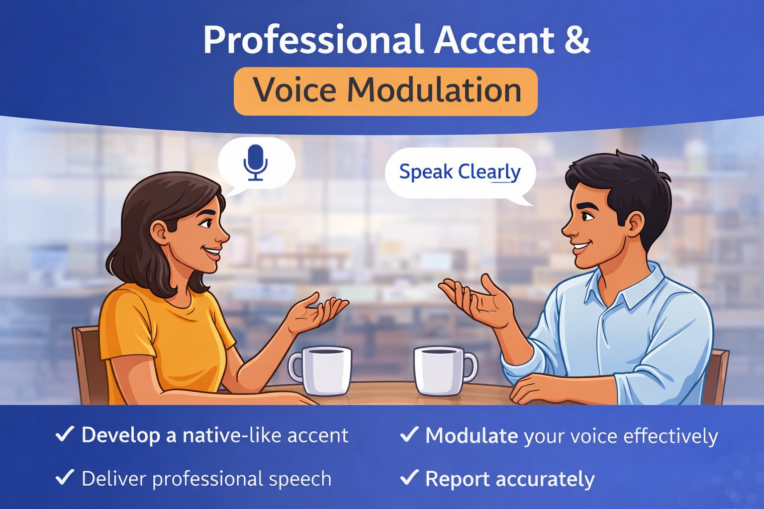 Professional Accent & Voice Modulation